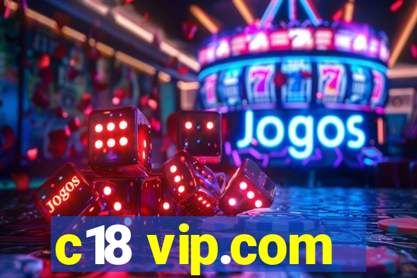 c18 vip.com